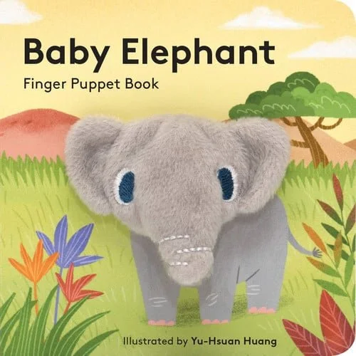 Book cover: Baby Elephant: Finger Puppet Book: (Finger Puppet Book for Toddlers and Babies, Baby Books for First Year, Animal Finger Puppets) (Baby Animal Finger Puppets, 3) by Chronicle Books