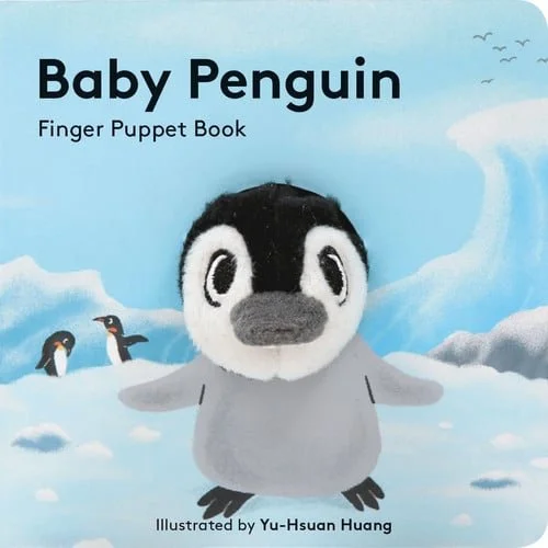 Book cover: Baby Penguin: Finger Puppet Book: (Finger Puppet Book for Toddlers and Babies, Baby Books for First Year, Animal Finger Puppets) (Baby Animal Finger Puppets, 11) by Chronicle Books