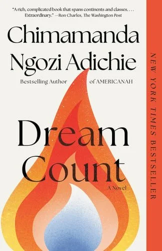 Book cover: Dream Count A Novel by Chimamanda Ngozi Adichie