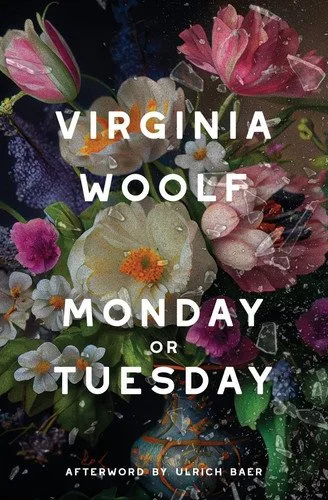 Book cover: Monday Or Tuesday (Warbler Classics Annotated Edition) by Virginia Woolf; Ulrich Baer