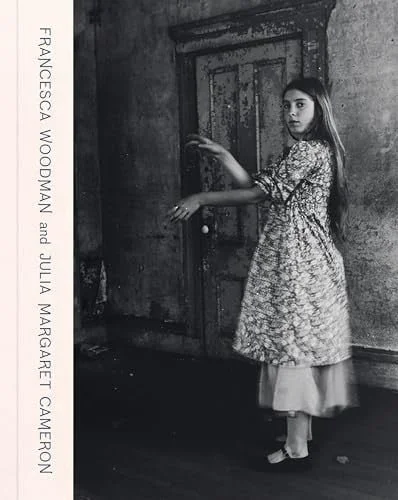 Book cover: Francesca Woodman and Julia Margaret Cameron Portraits to Dream in by Magdalene Keaney