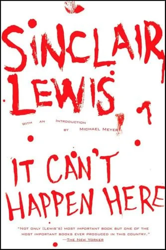 Book cover: It Can't Happen Here by Sinclair Lewis