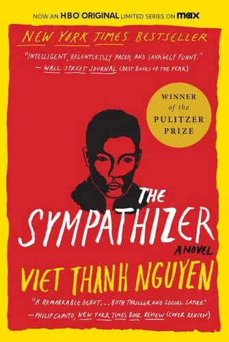 Book cover: The Sympathizer: A Novel (Pulitzer Prize for Fiction) (The Sympathizer, 1) by Viet Thanh Nguyen