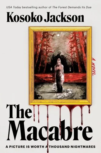 Book cover: The Macabre - A Novel by Kosoko Jackson