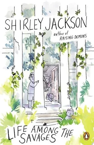 Book cover: Life Among the Savages by Shirley Jackson
