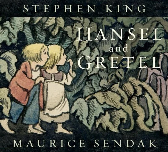 Book cover: Hansel and Gretel by Rachel Isadora; Susan Jeffers; Brothers Grimm; Cynthia Rylant; Thomas Nelson; Stephen King