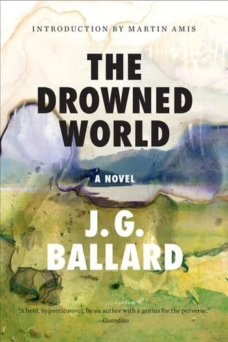 Book cover: The Drowned World: A Novel by J. G. Ballard