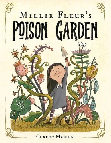 Book cover: Millie Fleur's Poison Garden by Christy Mandin