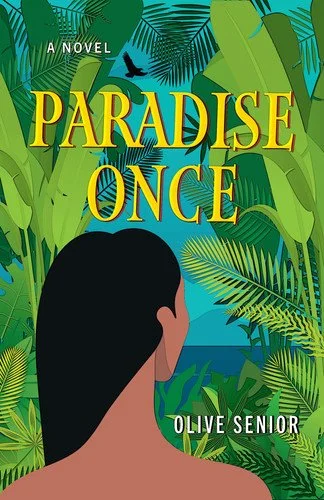 Book cover: Paradise Once A Novel by Olive Senior