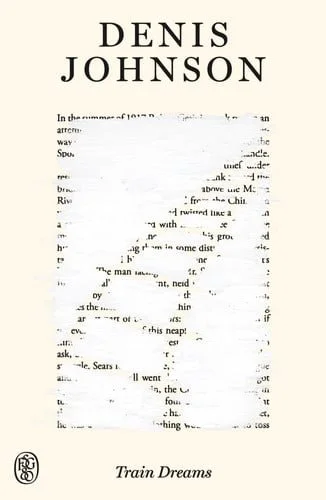 Book cover: Train Dreams: FSG 80th Anniversary Special Edition by Denis Johnson