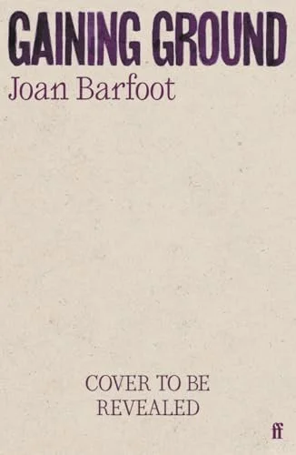 Book cover: Gaining Ground by Joan Barfoot
