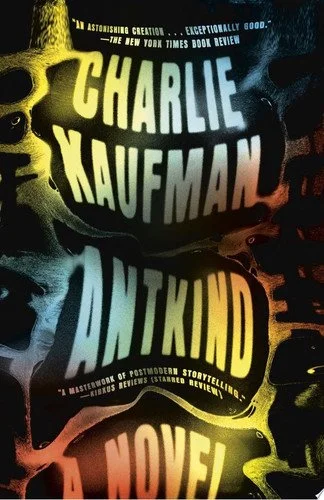 Book cover: Antkind: A Novel by Charlie Kaufman