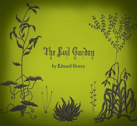 Book cover: The Evil Garden by Edward Gorey