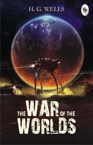 Book cover: The War of the Worlds by H.G. Wells; H. G. Wells