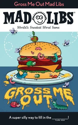 Book cover: Gross Me Out Mad Libs: World's Greatest Word Game by Gabriella DeGennaro