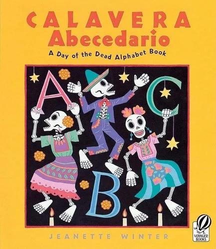 Book cover: Calavera Abecedario: A Day of the Dead Alphabet Book by Jeanette Winter