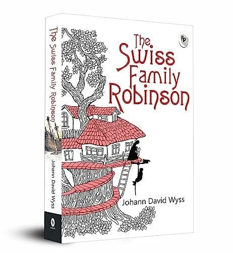 Book cover: The Swiss Family Robinson by Johann David Wyss