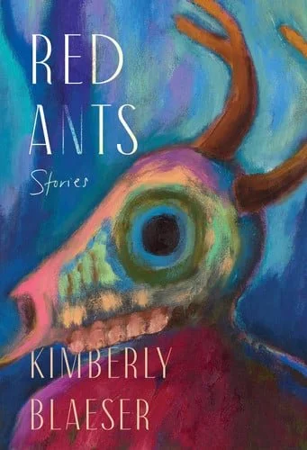 Book cover: Red Ants: Stories by Blaeser, Kimberly