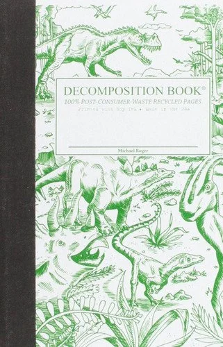 Book cover: Dinosaurs Pocket-size Decomposition Book: College-ruled Composition Notebook With 100% Post-consumer-waste Recycled Pages by Inc. Michael Roger