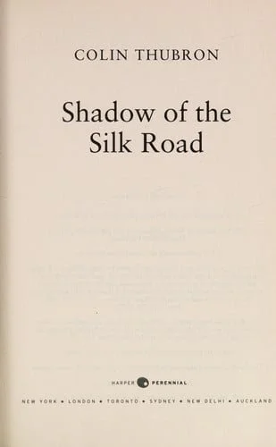Book cover: Shadow of the Silk Road by Thubron, Colin