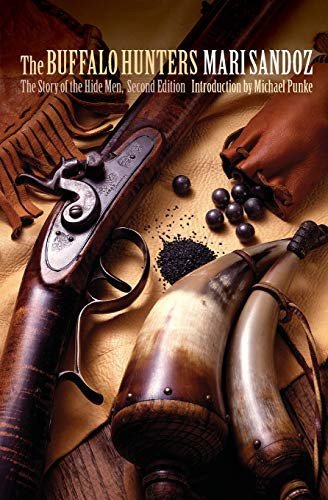 Book cover: The Buffalo Hunters The Story of the Hide Men by Mari Sandoz