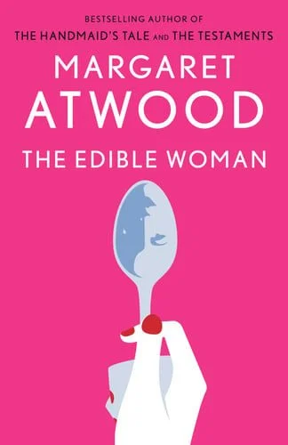 Book cover: The Edible Woman by Margaret Atwood