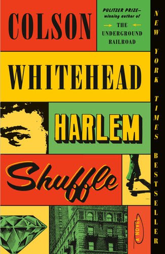 Book cover: Harlem Shuffle: A Novel by Colson Whitehead