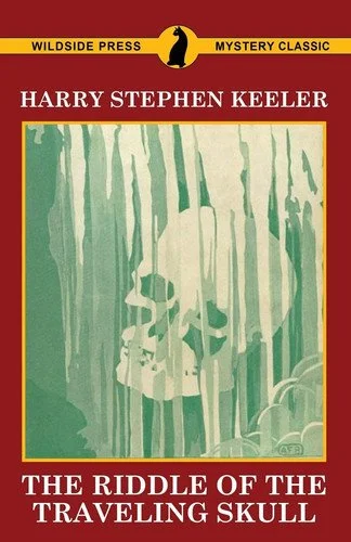 Book cover: The Riddle of the Traveling Skull by Harry Stephen Keeler