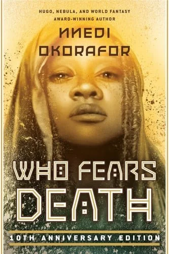 Book cover: Who Fears Death by Nnedi Okorafor