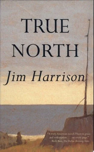 Book cover: True North by Jim Harrison; Elliot Merrick; Kathryn Lasky