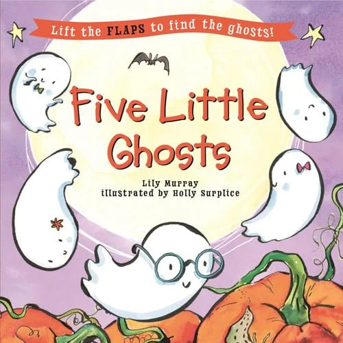 Book cover: Five Little Ghosts (Five Little... Lift-the-Flap Books) by Murray, Lily