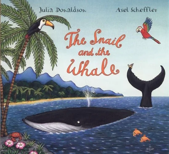 Book cover: The Snail and the Whale by Julia Donaldson