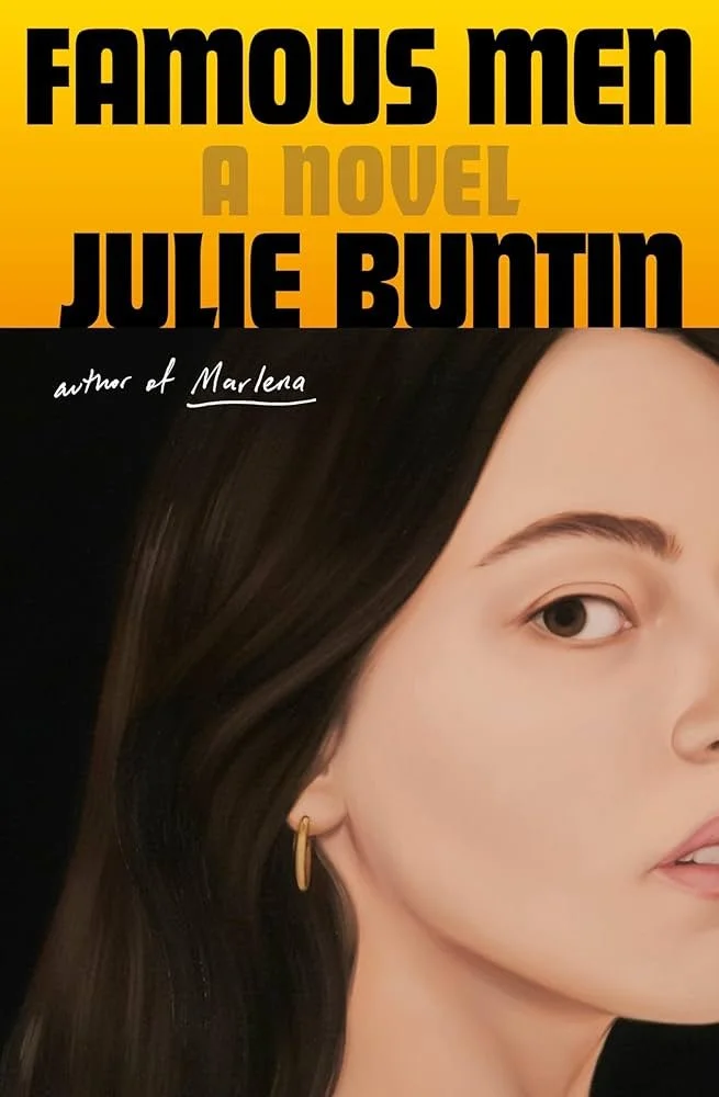 Famous Men - A Novel by Julie Buntin