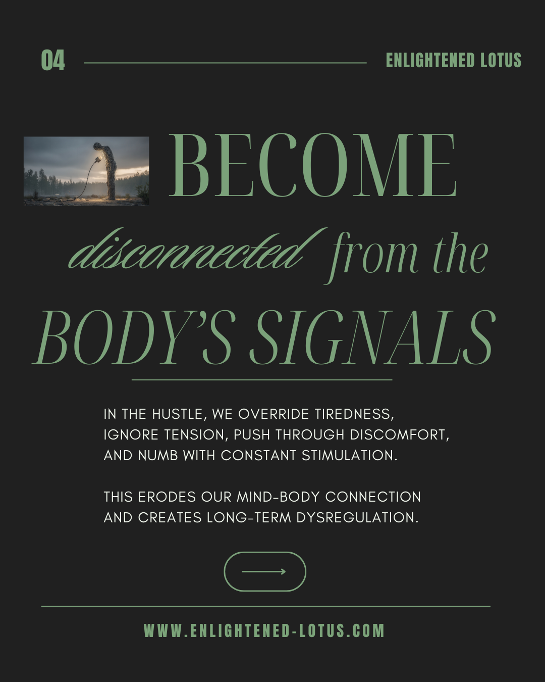 We become disconnected from the body's signals