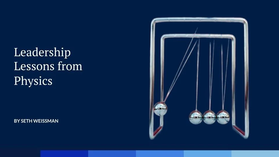 Leadership Lessons from Physics¹