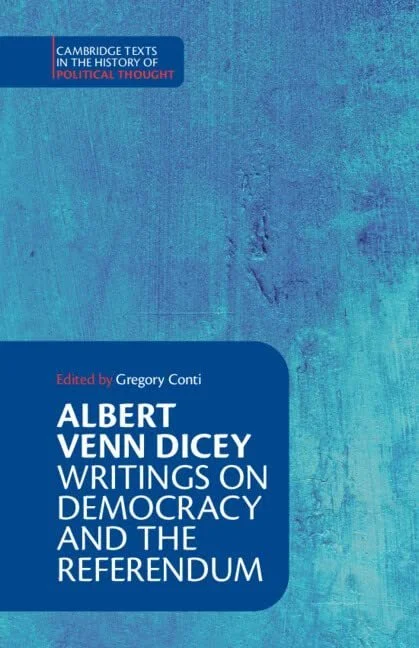 Albert Venn Dicey: Writings on Democracy and the Referendum episode artwork