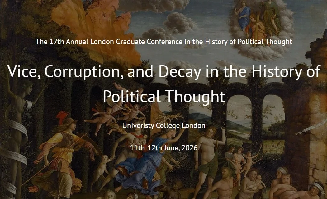 Call for Papers for the 17th Annual London Graduate Conference in the History of Political Thought