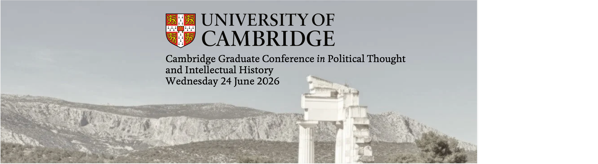 Call for Papers for Cambridge Graduate Conference in&nbsp;Political Thought and Intellectual History&nbsp;