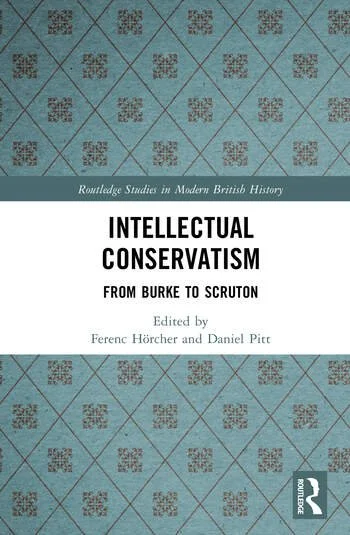 Intellectual Conservatism: From Burke to Scruton
