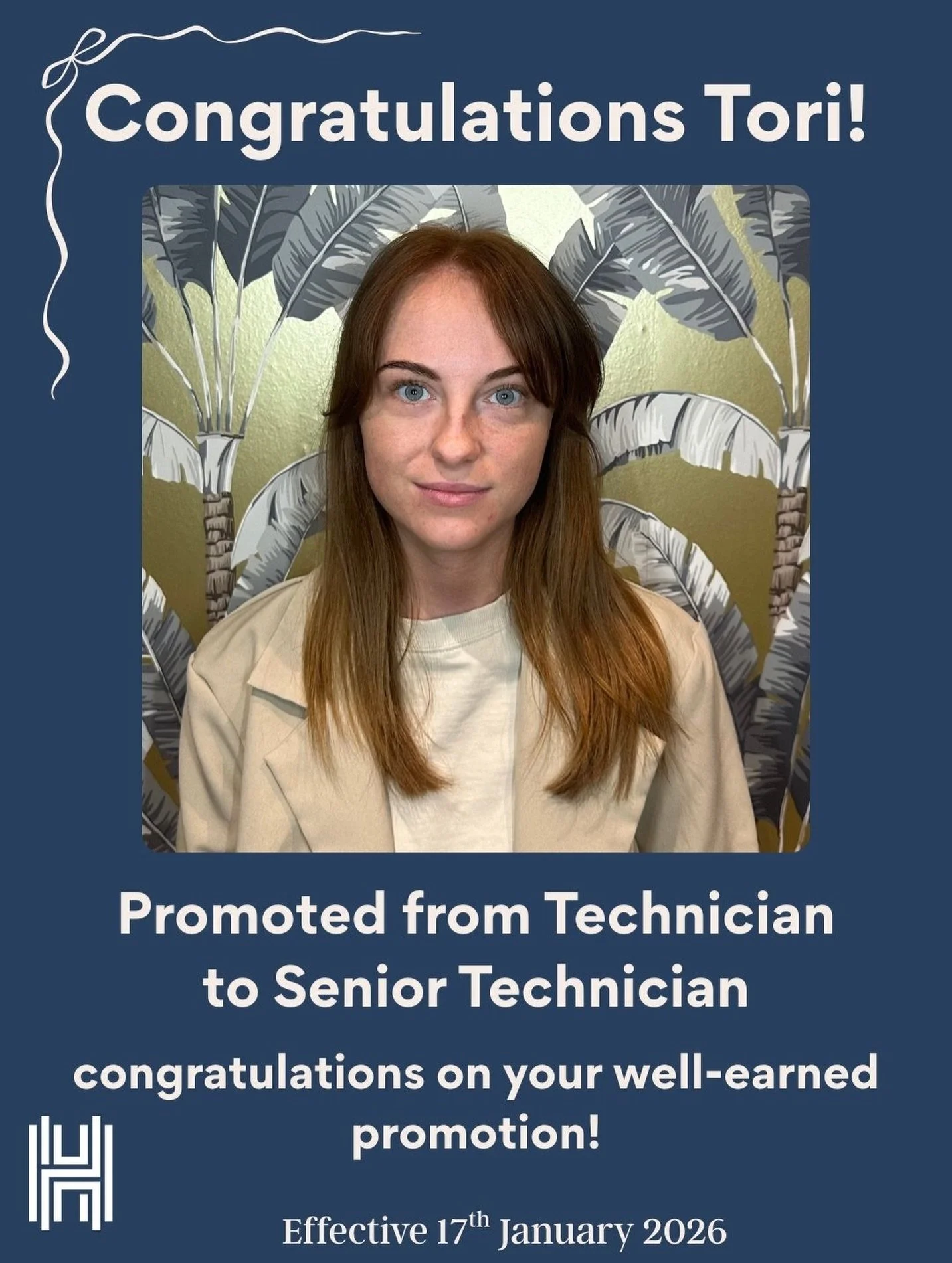✨ Promotion Announcement ✨

We&rsquo;re so proud to share that Tori will be stepping into her new role as Senior Colour Technician from the 17th January 🤍

Her talent, dedication, and passion for colour truly deserve this recognition. Please note th
