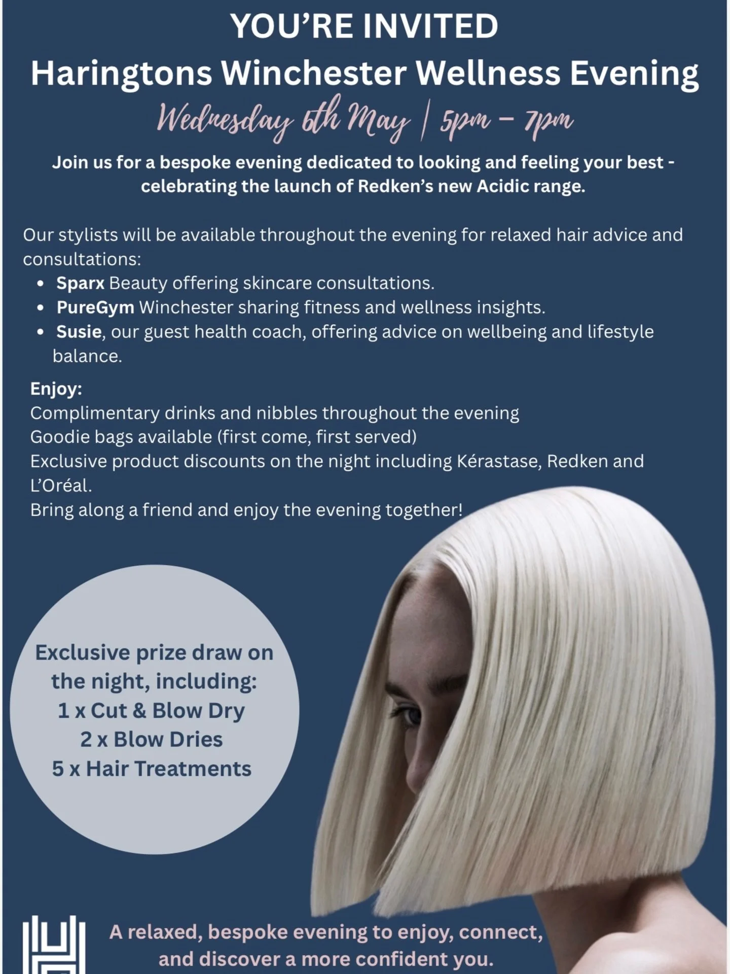 ✨ YOU&rsquo;RE INVITED ✨

Join us for our Haringtons Winchester Wellness Evening on Wednesday 6th May from 5pm &ndash; 7pm 💙

An exclusive evening dedicated to helping you look and feel your best, while celebrating the launch of Redken&rsquo;s new A