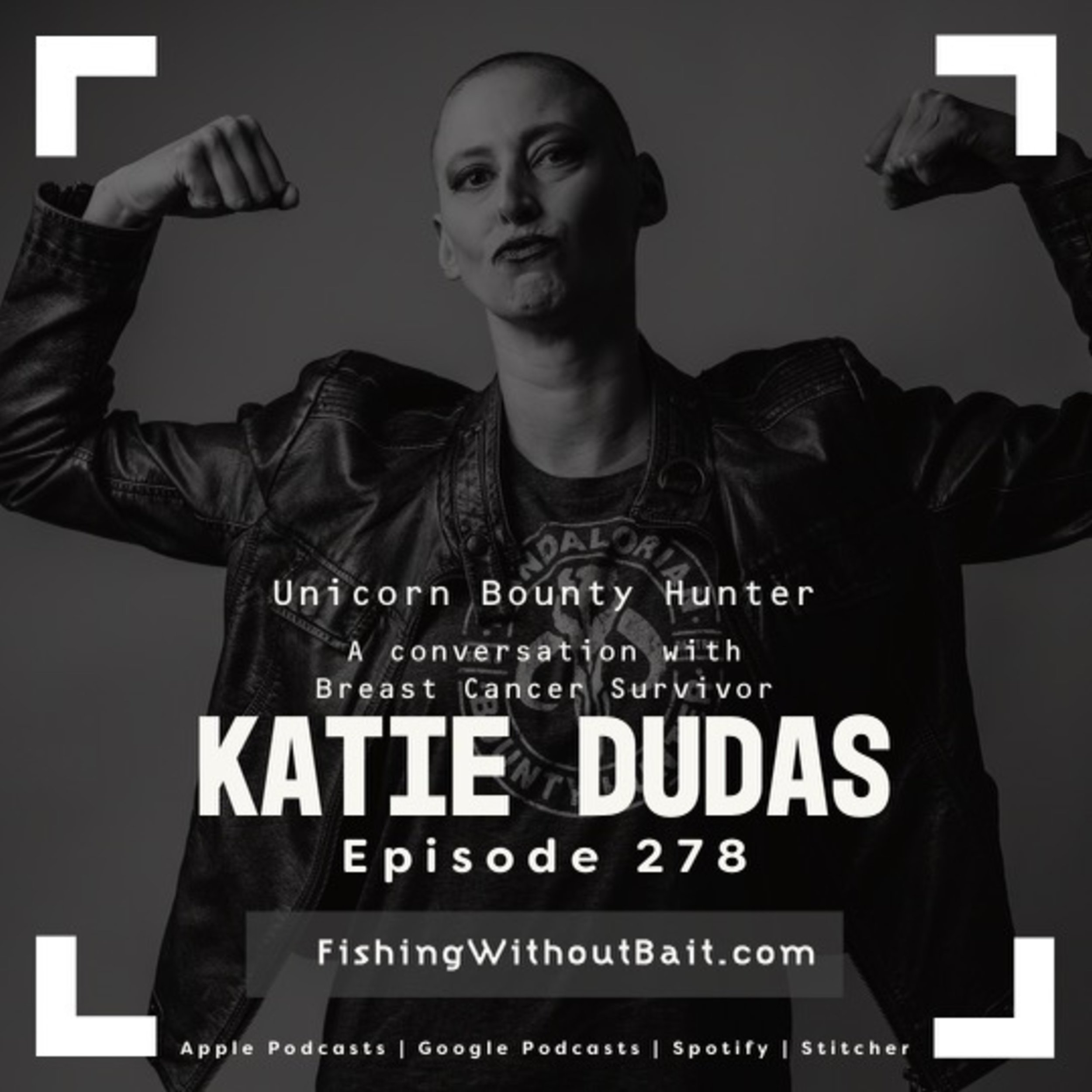Fishing Without Bait 278: Boba Fett and Breast Cancer with Katie Dudas