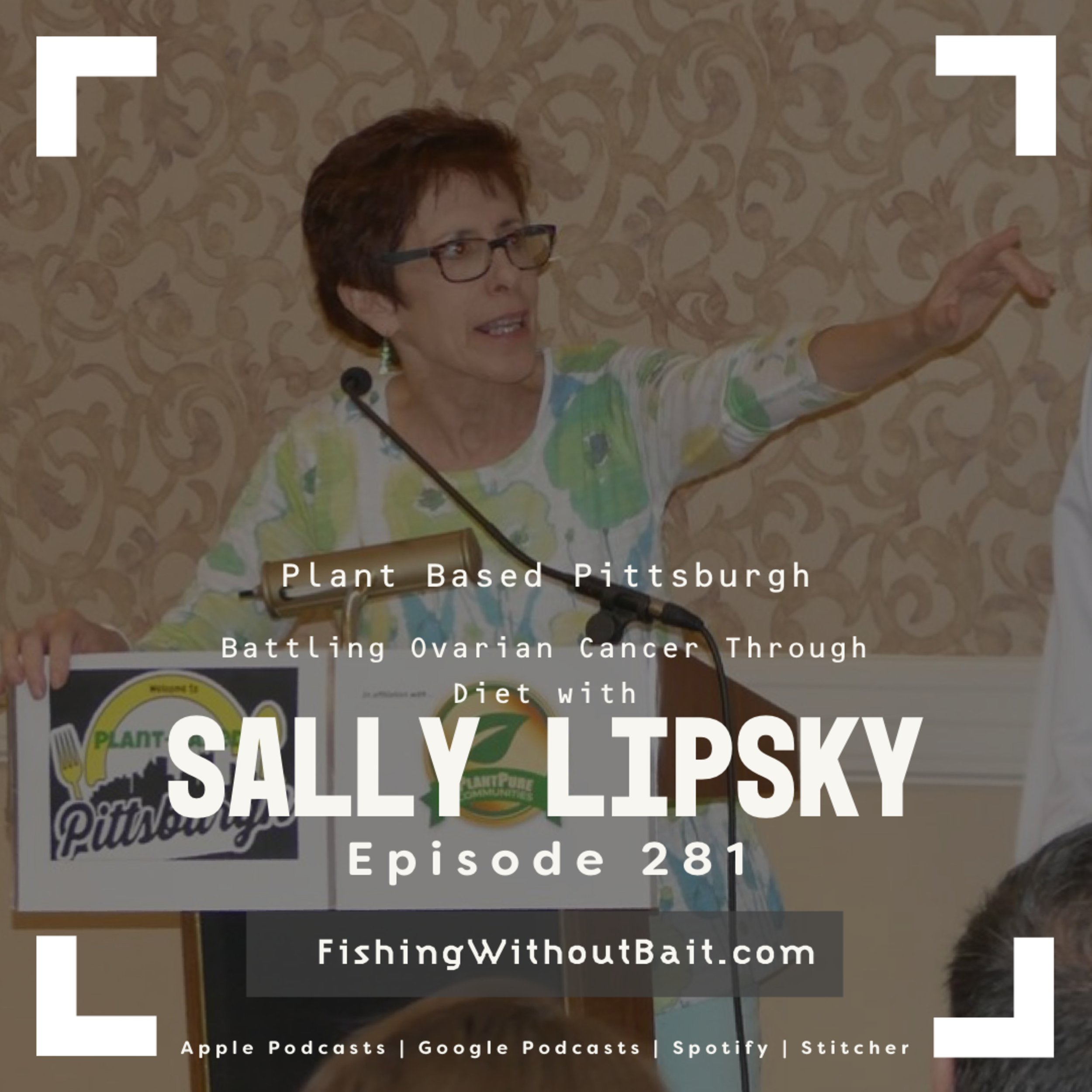 Fishing Without Bait 281: Battling Ovarian Cancer Through Diet with Sally Lipsky