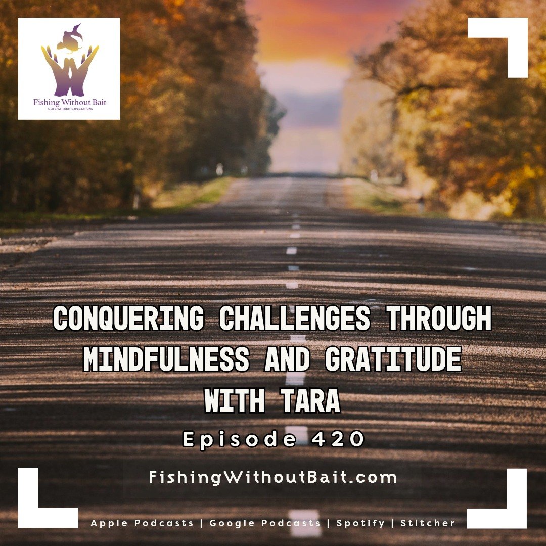 Now at www.FishingWithoutBait.com. 

Fishing Without Bait 420: Conquering Challenges Through Mindfulness and Gratitude with Tara

Join host Jim Ellermeyer in an engaging episode of &quot;Fishing Without Bait&quot; with guest Tara  from KeepComingBack