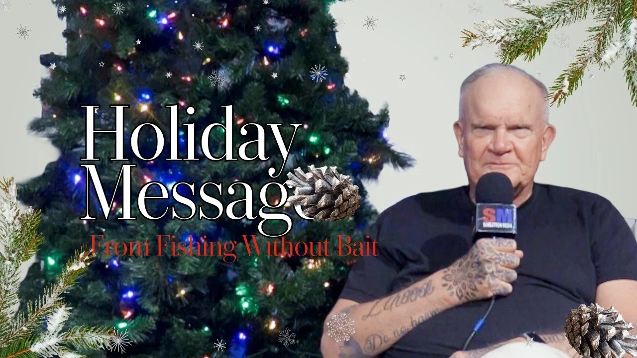 A Holiday Message from Fishing Without Bait