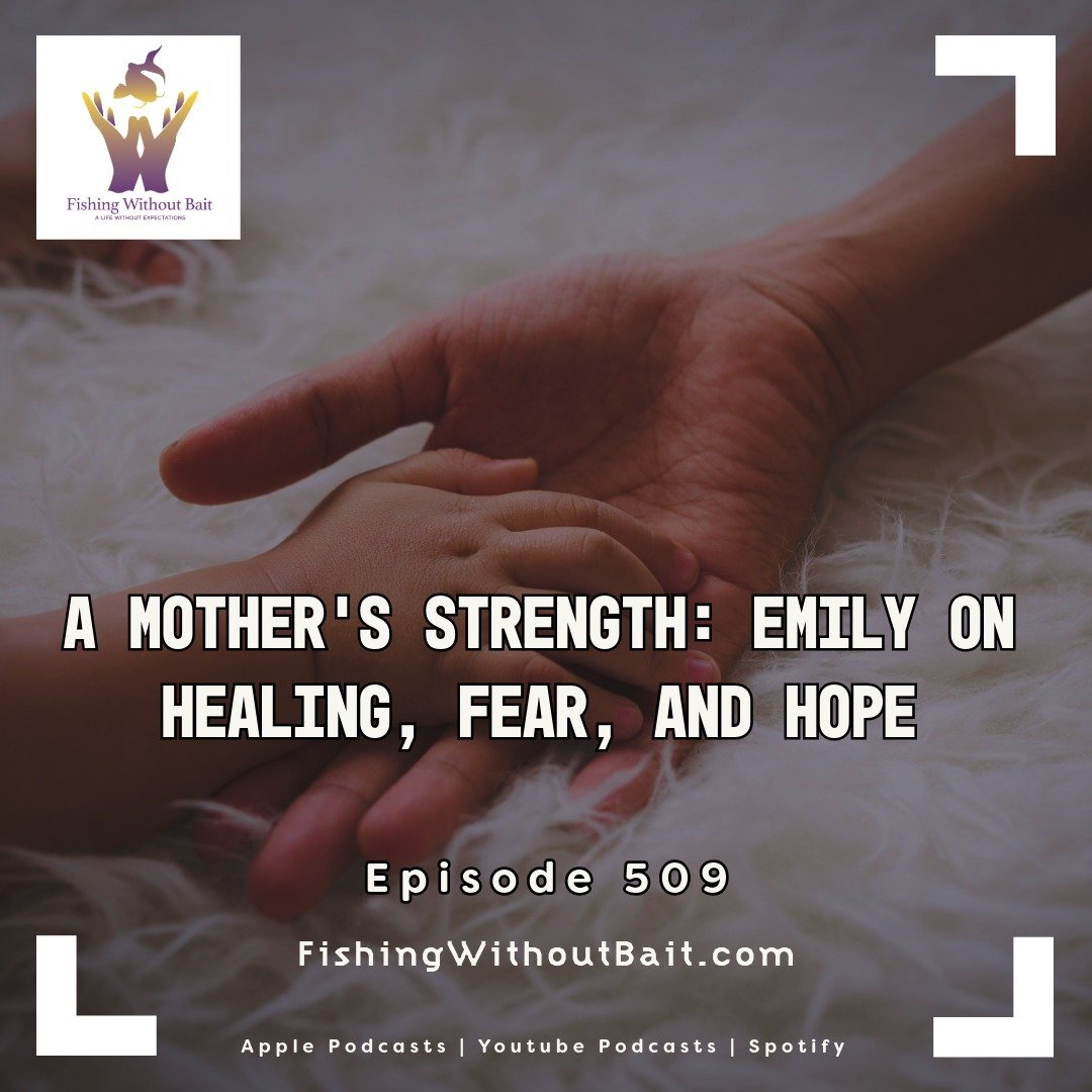 Now at www.FishingWithoutBait.com 

&ldquo;You don&rsquo;t know what a miracle is until you&rsquo;re living it.&rdquo;

Emily&rsquo;s story continues&mdash;and it&rsquo;s one you won&rsquo;t forget.

This episode is about resilience, motherhood, and 