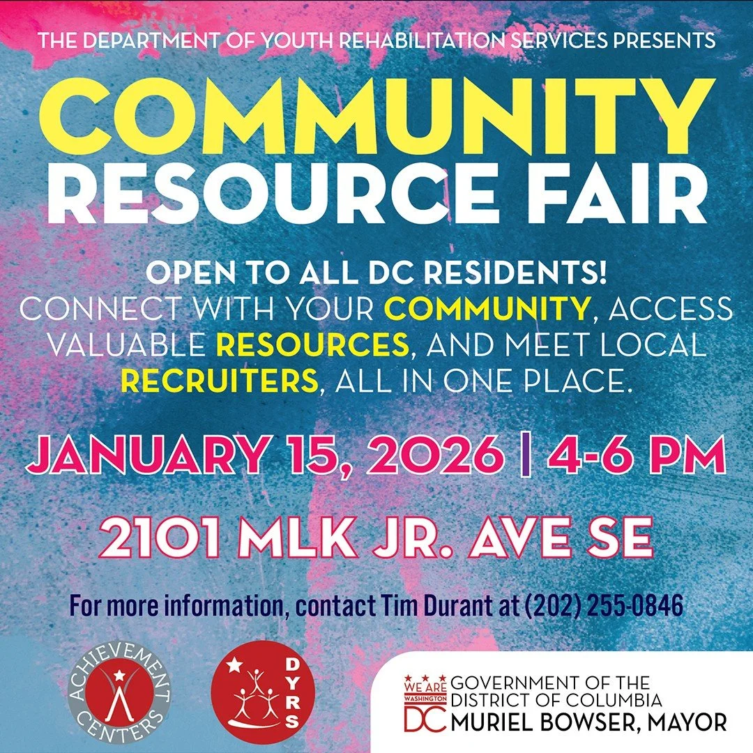 📣 Community Resource Fair! 📣

Join us at the Community Resource Fair hosted by @dyrsdc on January 15, 2026, to connect with local resources and recruiters in DC. Don't miss this opportunity to engage with your community. 🤝✨

📍 Location: 2101 MLK 