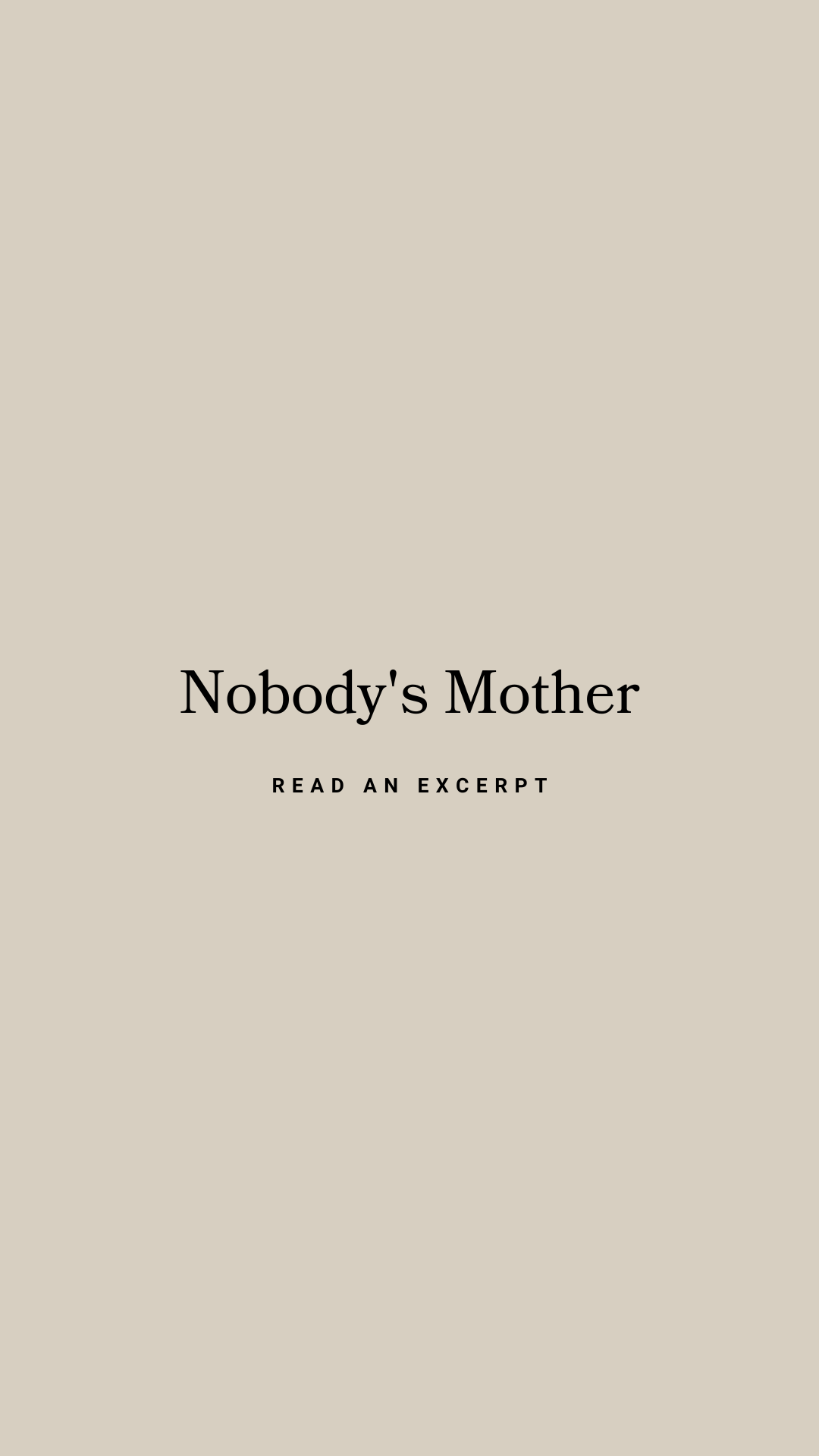 Nobody's Mother: Read an Excerpt