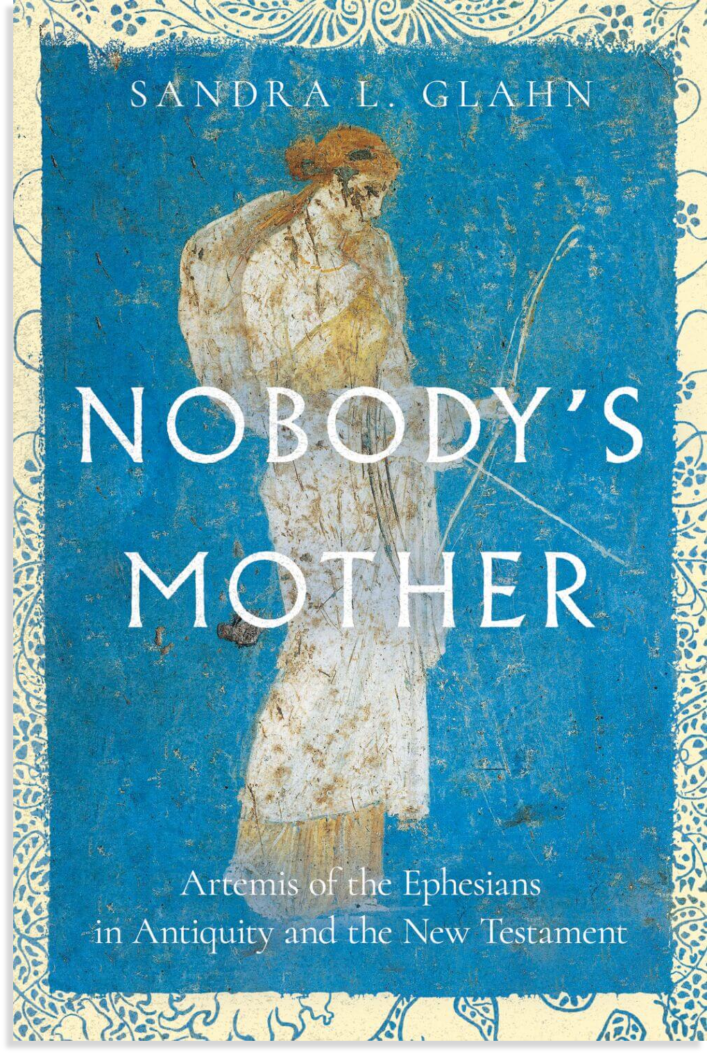 Sandra-L-Glahn-Nobodys-Mother-Artemis-Ephesians-Book.png