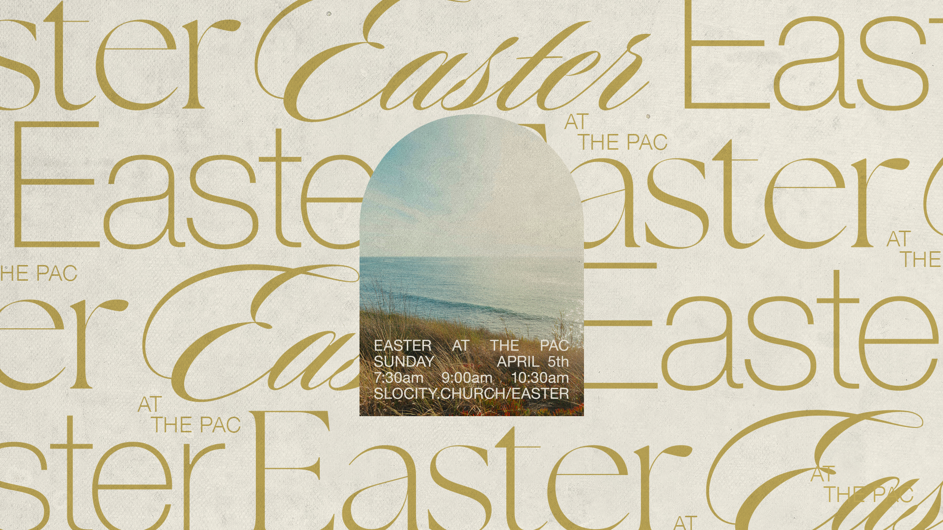 Easter event poster with abstract design, text says 'Easter at the PAC with SLO City,' date 'Sunday, April 20th,' location '1 Grand Ave in SLO,' and service times '8AM, 9:30AM, and 11AM.'